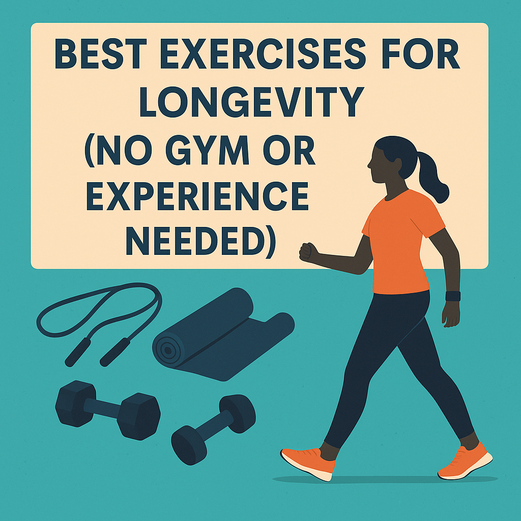 Best Exercises for Longevity (No Gym Required)